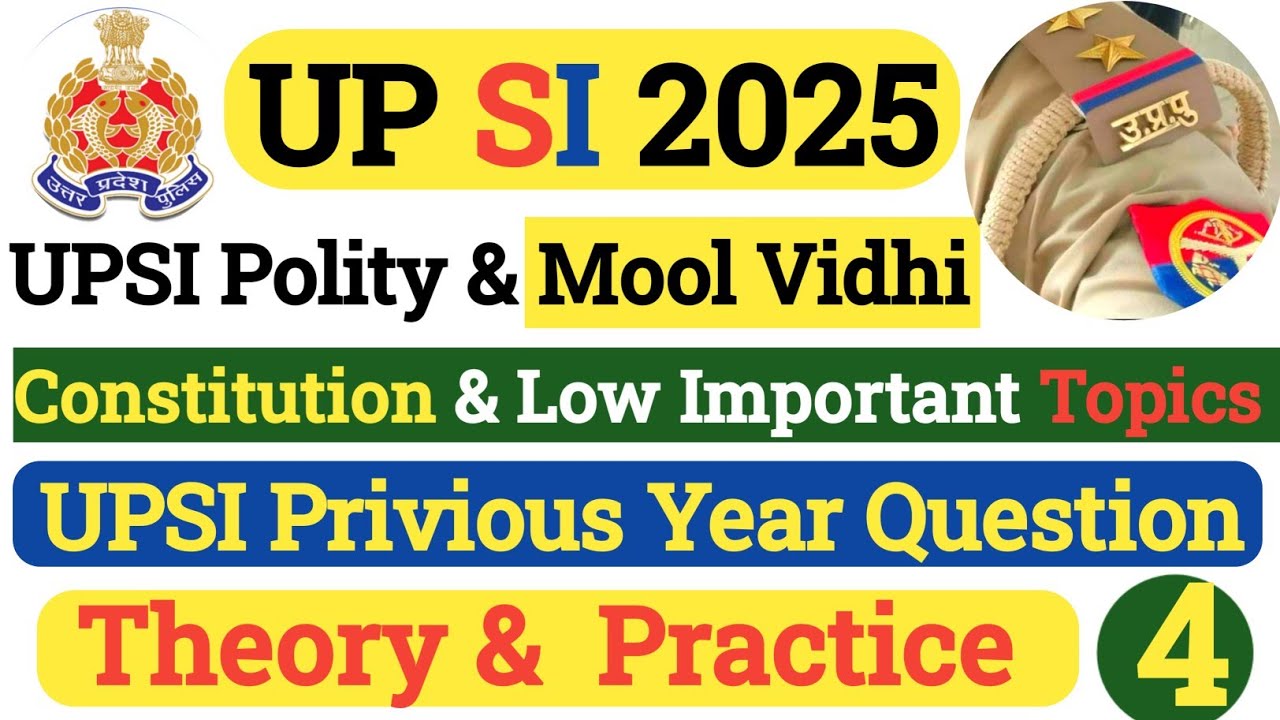 UPSI 2025 Polity & Mool Vidhi | UPSI 2025 Mool Vidhi Classes | Complete Law & Constitution Classes