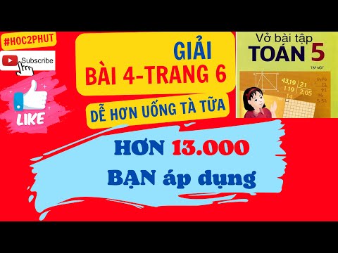 Video Giải Vở Bài Tập Toán Lớp 5- Bài 4-Trang 6- So sánh hai... - youtube