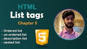 HTML Chapter 5 | List Tags in Hindi | Ordered, Unordered, Description & Nested Lists