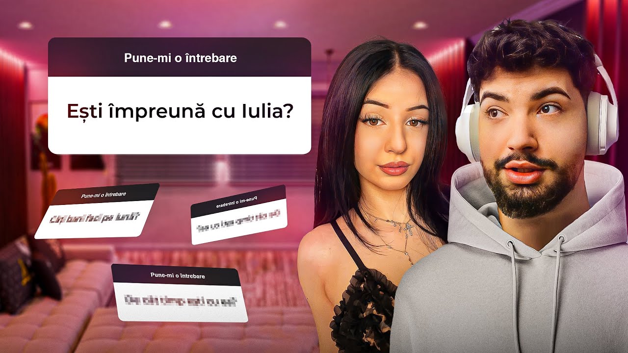 ADEVĂRUL despre relația mea cu Iulia! Q&a