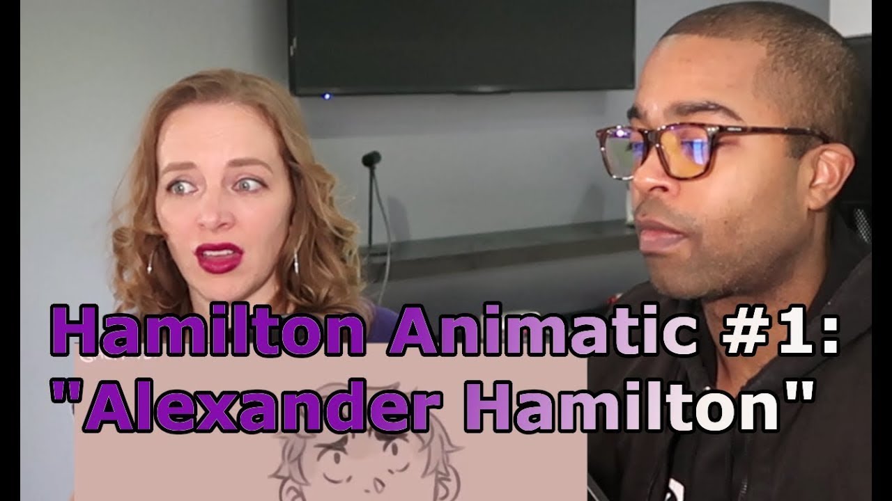 1. Hamilton Animatic - "Alexander Hamilton" (Jane and JVs REACTION 🔥)