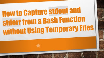 How to Capture stdout and stderr from a Bash Function without Using Temporary Files