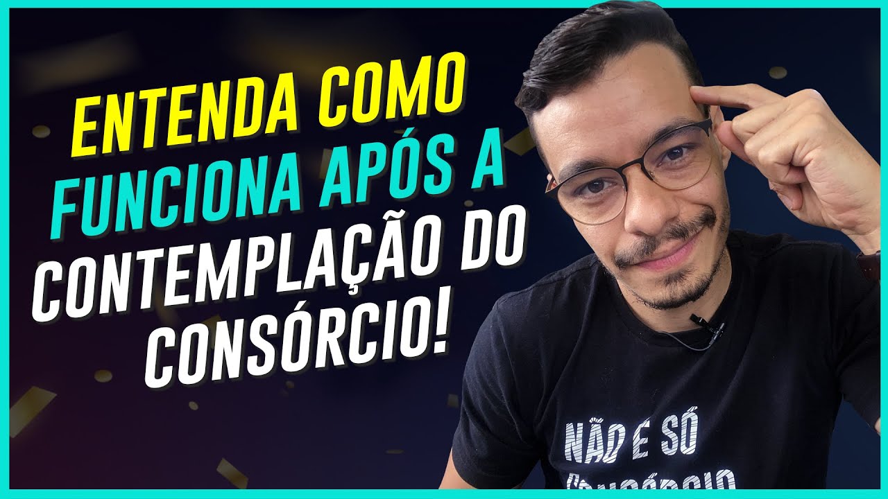 O que Acontece Quando Você é CONTEMPLADO no Consórcio?