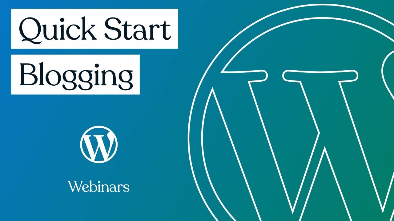 ⁣WordPress.com Webinars: Blogging Quick Start -  July 2021