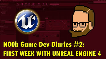 NGDD #2: First Week With Unreal Engine 4