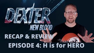 Dexter: New Blood - Season 1 Episode 4 Recap & Review