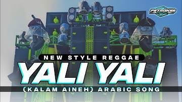 DJ YALI YALI LI (KALAM ANINEH) REGGAE FULL BASS