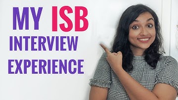 ISB INTERVIEW Questions and Answers - My ISB Interview Experience | ISB Interview Preparation