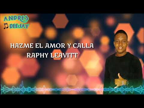 Hazme El Amor Y Calla - Raphy Leavitt (1990)