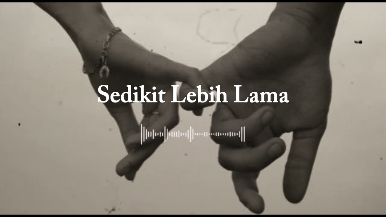 Sedikit Lebih Lama - Langit Retak