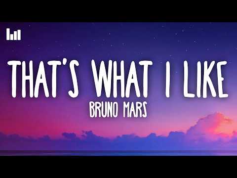 Bruno Mars - That's What I Like (Lyrics)