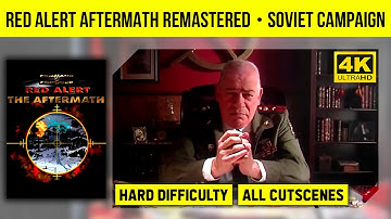 Red Alert Aftermath Remastered 4K - Soviet Campaign - Hard Difficulty