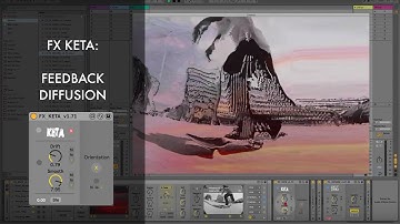 Zwobot Video for Ableton Live - FX KETA - Effect Module