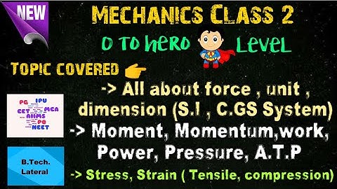 Basic Concepts of Mechanics class -2 || IPU, DTU, UPLEET, PULEET, SLIET,Haryana Leet || leet classes