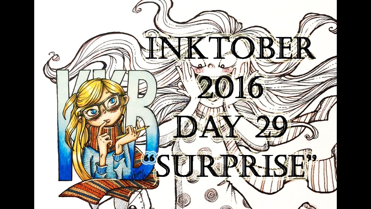 INKTOBER day 29 "SURPRISE" | 2016 | by LadyKikki - YouTube