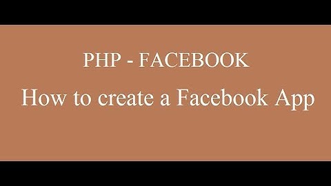 How to Create a Facebook App - PHP. Part-1