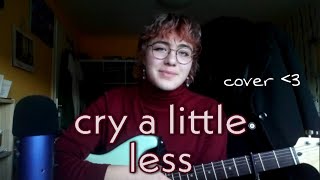 cry a little less - kelvin jones (cover)