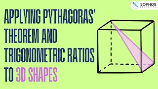 Applying Pythagoras Theorem and Trigonometric Ratios to 3D Shapes