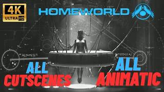 Homeworld Remastered cutscene & Animatic (4k UHD 60FPS)