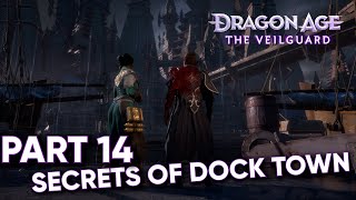 Dragon Age Veilguard A Study of Dock Town Gameplay Walkthrough