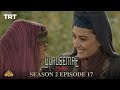 YUNUS EMRE - RAH-E-ISHQ | SEASON 2 | EPISODE 17 (URDU DUBBING BY PTV)