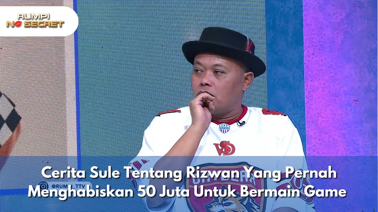 Cerita Sule Tentang Rizwan Yang Pernah Menghabiskan 50 Juta Untuk Bermain Game - RUMPI (3/8/25) P1