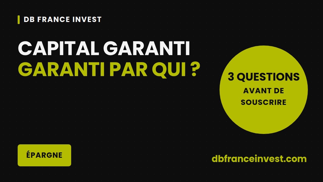 Placement à capital garanti : ce qui est vraiment garanti
