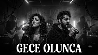 ​Gece Olunca (Arabesk Rock Cover)