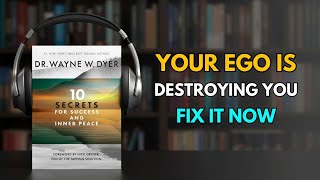 10 Secrets for Success & Inner Peace by Wayne Dyer (FULL SUMMARY) | Book Mint Podcast