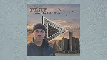 Steve Bug presents PLAY - Mixed by Luke Hess
