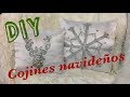 COMO HACER COJINES NAVIDEÑOS / DIY ELEGANTE Y FACIL