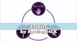 Watch Apologetix Trinity video