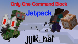 JetPack | Only One CommandBlock [jijik_hal]