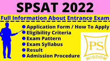 All About SPSAT 2022: Notification, Dates, Application, Eligibility, Pattern, Syllabus, Admit Card