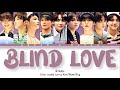 &amp;TEAM - &#39;Blind Love&#39; Lyrics (Color Coded Lyrics Kan/Rom/Eng)