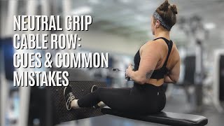Neutral Grip Cable Row: Cues and Common Mistakes