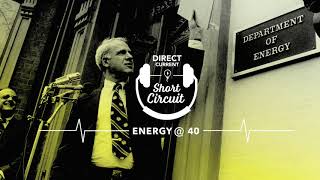 SHORT CIRCUIT | Energy @ 40 (An Energy.gov Podcast)