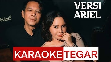 KARAOKE TEGAR VERSI ARIEL