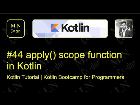 #44 apply() scope function in kotlin  | Kotlin tutorial | Kotlin Bootcamp for programmers.