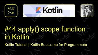 #44 apply() scope function in kotlin  | Kotlin tutorial | Kotlin Bootcamp for programmers.