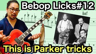 【Jazz Guitar Lesson】Bebop licks#12 Charlie Parker FLOATING SOUND DOMINANT !! 2-5-1 Chord Progression