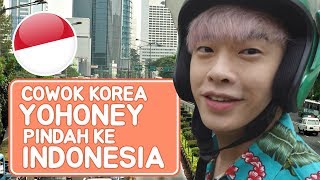 YOHONEY COWOK KOREA PINDAH KE INDONESIA !!