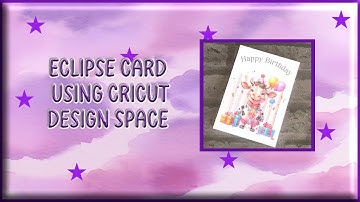 Eclipse Card using Cricut Design Space.