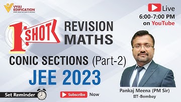 JEE 2023 One Shot Revision | Conic Section Part-2 - Maths | Vyas Edification #jeemaths