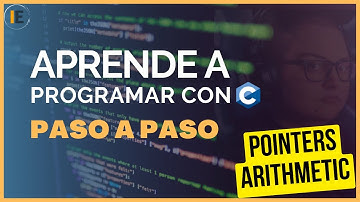 Aritmética de punteros en C - Curso de Programación en C PASO a PASO (14)