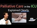 Palliative Care in the ICU & End of Life Care Explained Clearly