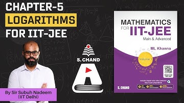 Logarithms | Mathematics For IIT - JEE | S Chand Academy