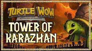TOWER OF KARAZHAN En Turtle WOW!🗼