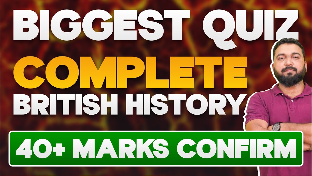Complete British History Revision By Vineet Pandey | 40+ Marks Confirm Lecture