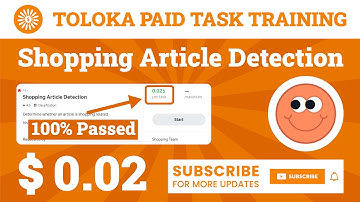 Shopping Article Detection Training Toloka. 0.02$ Per task, 100% Passed